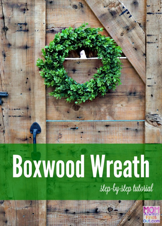 How to make a Boxwood Wreath using artificial boxwood garland. DIY Wreath Tutorial by @momfindsout 