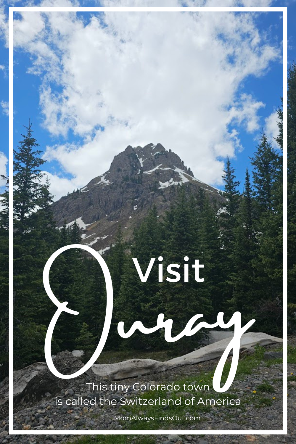 Things To Do in Ouray Colorado - Mom Always Finds Out