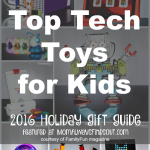 Check out this list of Tech Toys for Kids! There's something for every kid ages 4 and up! @momfindsout