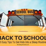 Back To School Tips - 3 Easy Ways To Get Kids Into a Sleep Routine