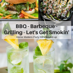 Barbecue, grilling, or smoking -- what's your favorite way to bbq? Tasty ideas! Plus, link up at Home Matters w/ recipes, DIY. #BBQ #HomeMattersParty